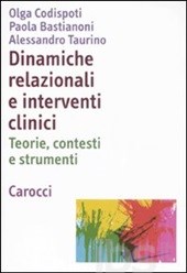 Dinamiche relazionali e interventi clinici. Teorie, contesti e strumenti