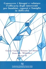 conoscere i bisogni e valutare l 'efficacia degli interventi per bambini, ragazzi e famiglie in difficoltà