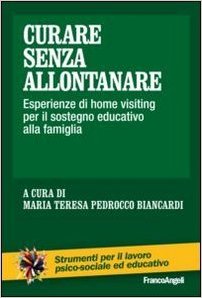 curare senza allontanare